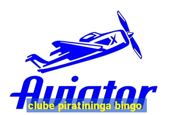 clube piratininga bingo